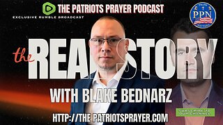 The Patriots Prayer: With Guest Blake Bednarz