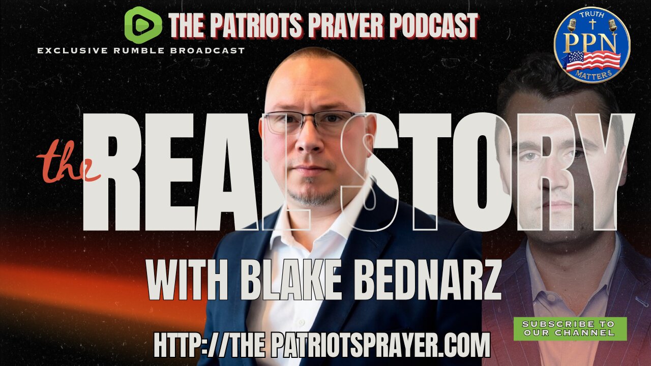 The Patriots Prayer: With Guest Blake Bednarz