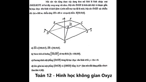 Toán 12: Một sân vận động được xây dựng theo mô hình là hình chóp cụtOAGD.BCFE