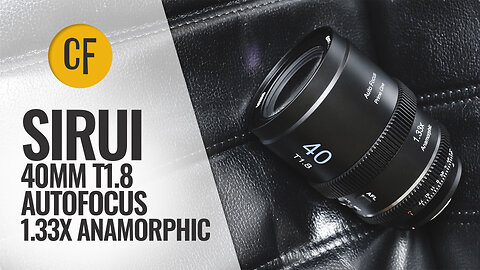 Sirui 40mm T1.8 S35 Autofocus 1.33x Anamorphic lens review