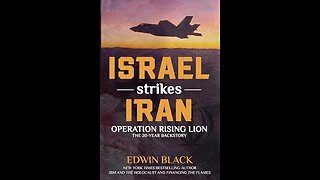 Israel Strikes Iran: Operation Rising Lion with Edwin Black