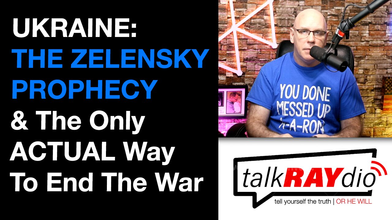 UKRAINE: The Zelensky Prophecy & The ONLY actual way to end the war