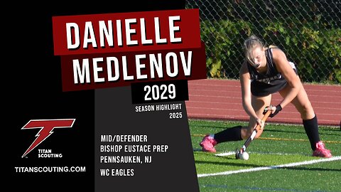 Danielle Medlenov (Mid/Defense) - Field Hockey Athlete Marketing Video 2025