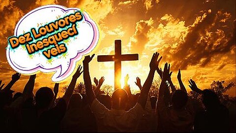 Louvores Inesqueciveis 13 Legendado