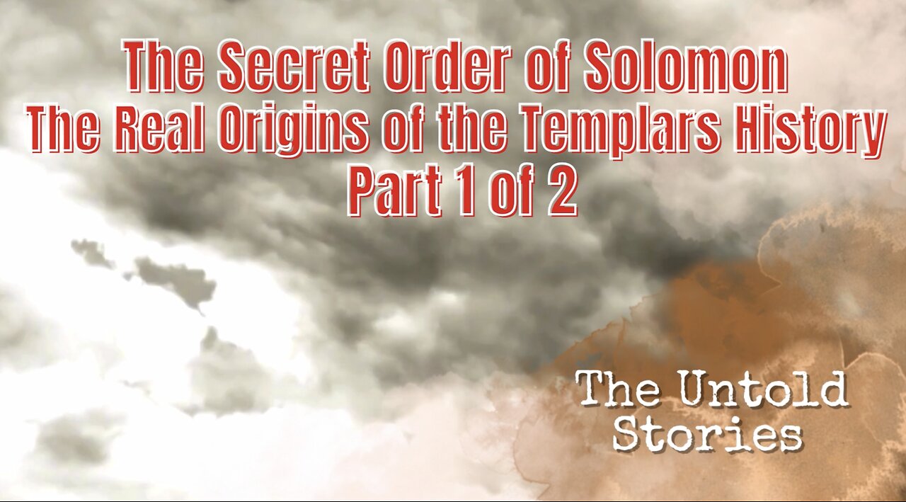 The Secret Order of Solomon The Real Origins of the Templars History Part 1 of 2.