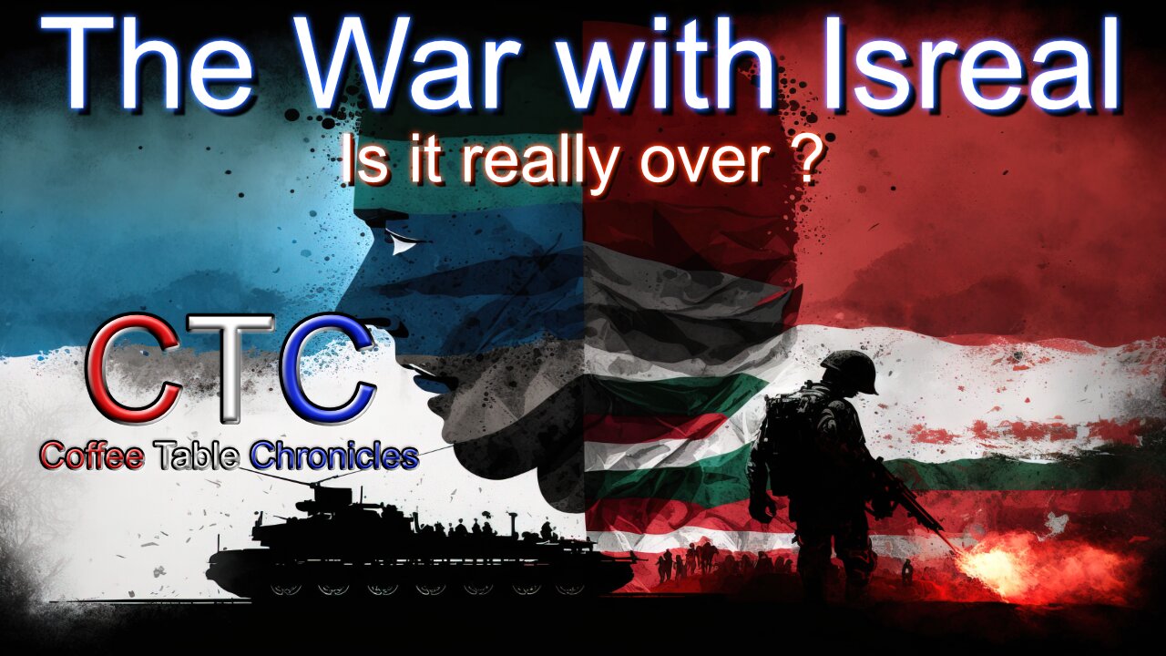 The War with Israel: Is it really over?