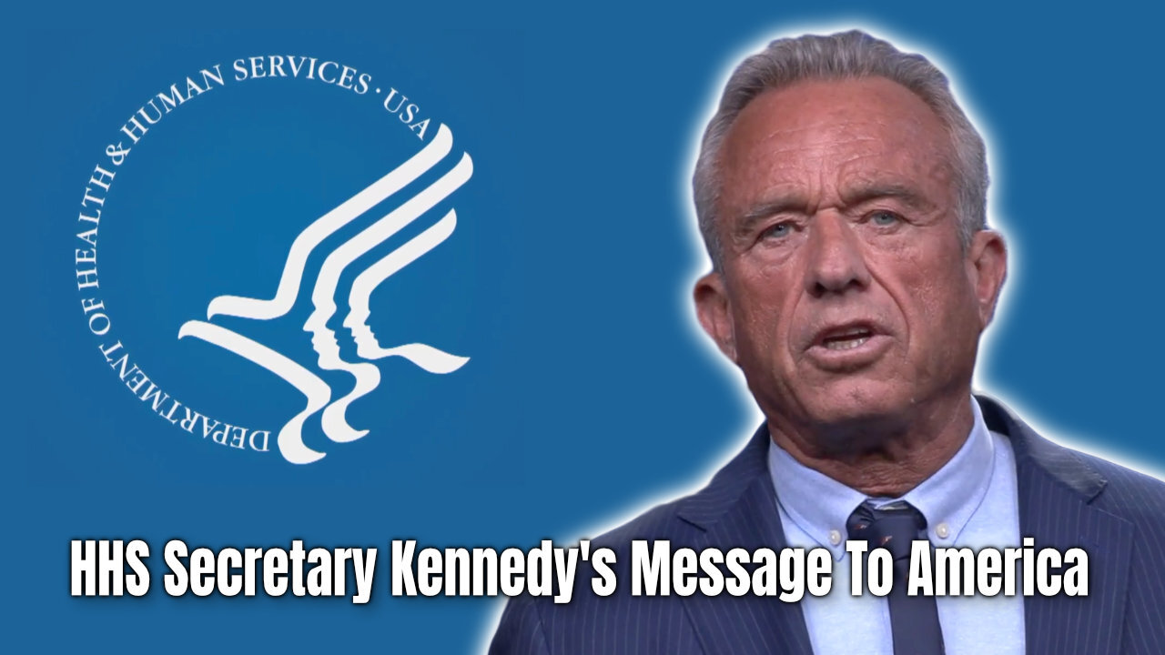 HHS Secretary Kennedy's Message To America