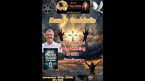 Beyond The Outer Realm- Mind Control Programming in SRA Survivors" with Randy Goodwin U