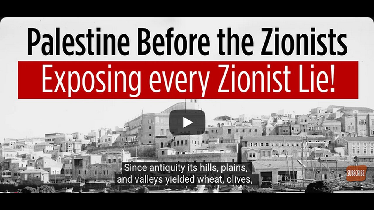 Palestine - Exposing every Zionist Lie