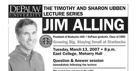 March 13, 2007 - Starbucks President Jim Alling Speaks at DePauw University (Complete)