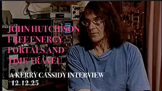 JOHN HUTCHISON : FREE ENERGY, PORTAL TECH AND TIME TRAVEL