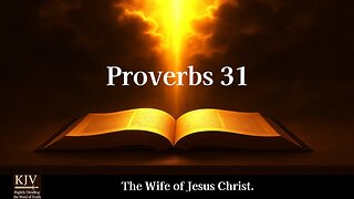 Proverbs 31 — The Wife of Jesus Christ.