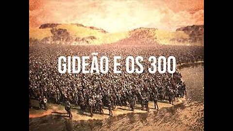 Gideão e os 300 guerreiros. Filme bíblico completo dublado.
