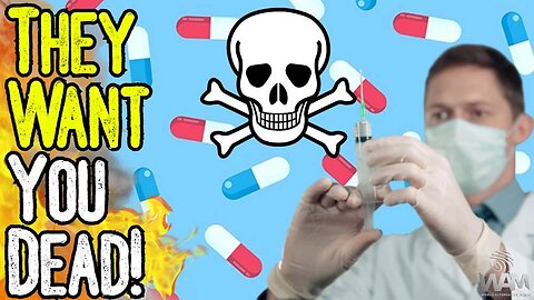 EXCLUSIVE: THEY WANT YOU DEAD! - How Both Big Pharma & Alternative Health Can Make You Sick!