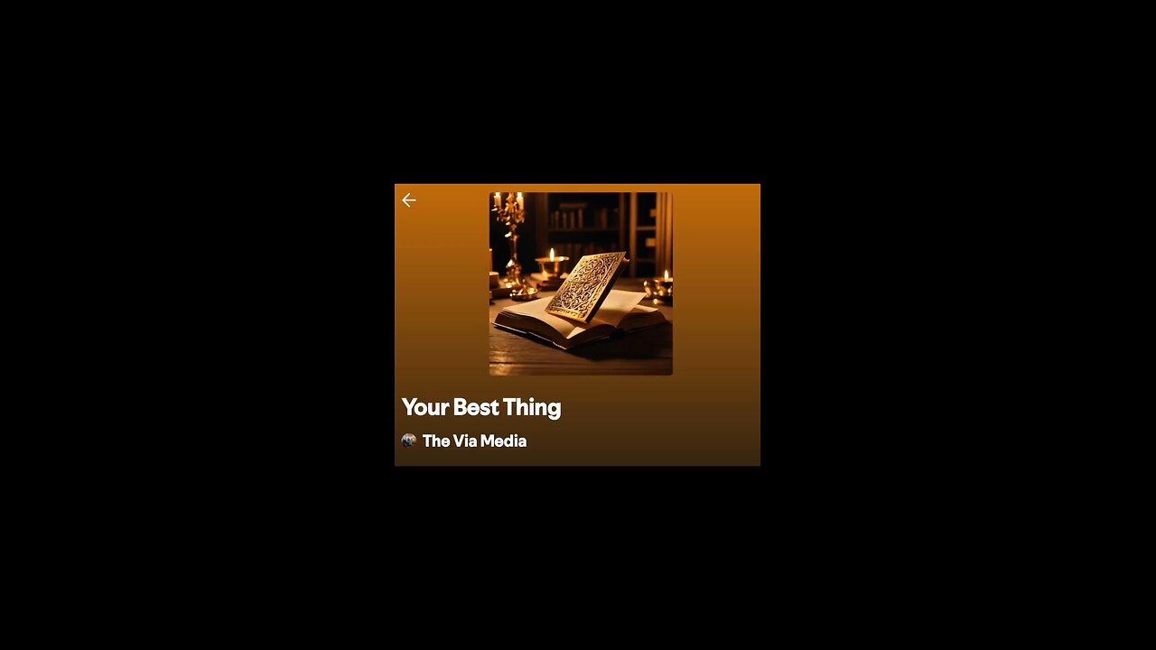 "You Are Your Best Thing" by: The Via Media