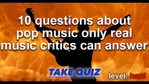 So you think you're a real music critic?