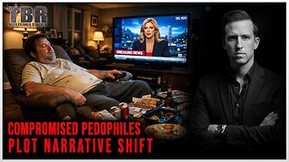 THE BASED REPORT: Compromised Pedophiles Plot Narrative Shift