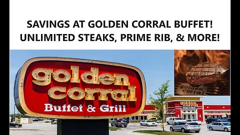 💰SAVINGS AT GOLDEN CORRAL BUFFET WITH UNLIMITED STEAKS, PRIME RIB, & MORE!