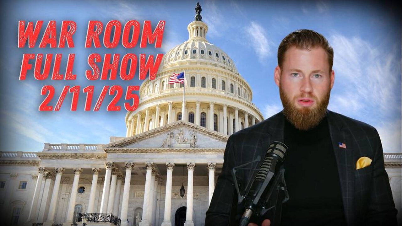 War Room With Owen Shroyer TUESDAY FULL SHOW 2/11/25