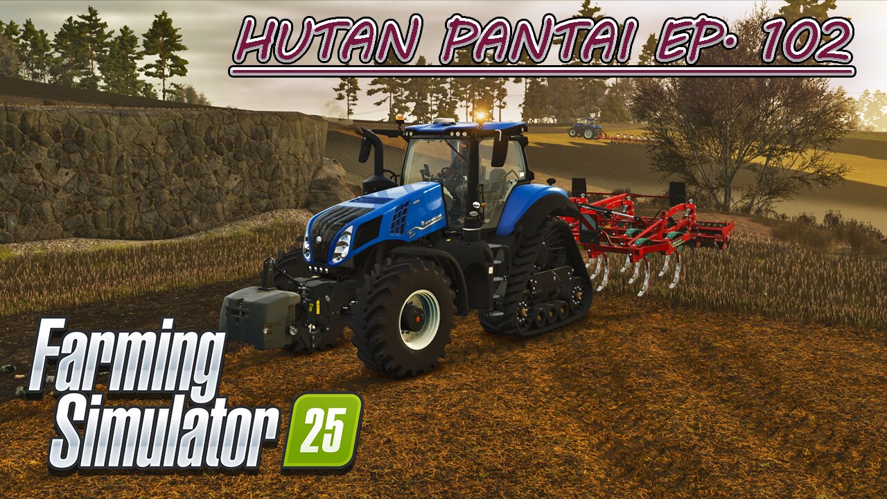 Cultivating. Stone Picking. Animal Husbandry. |4k| HUTAN PANTAI EP. 102 | Farming Simulator 25