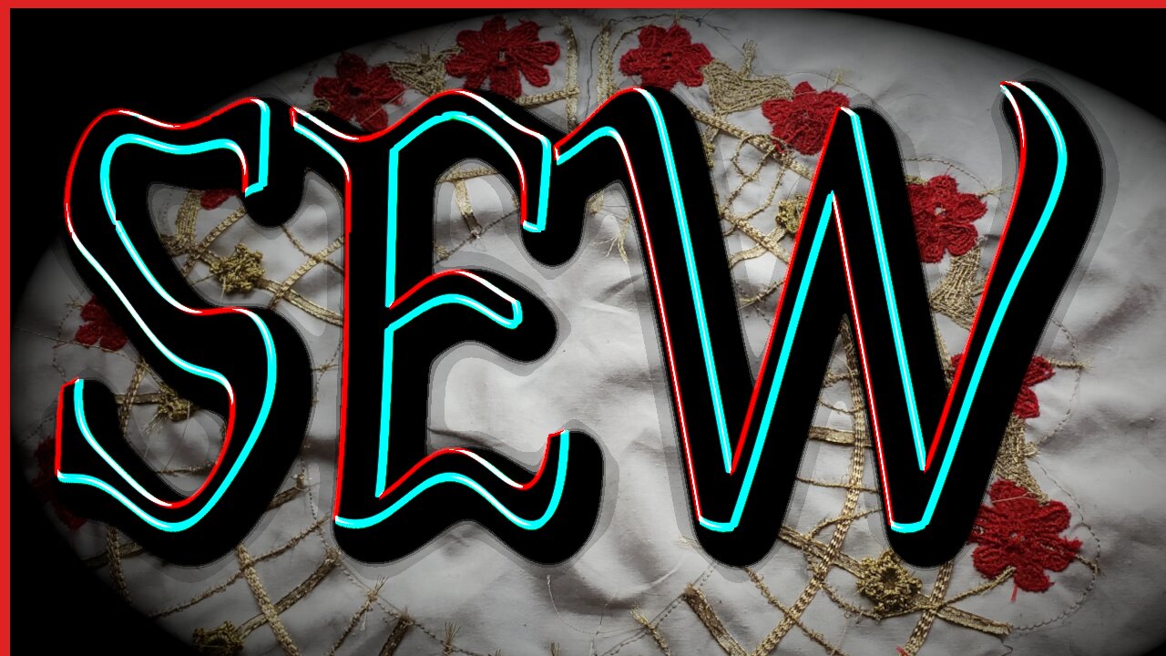 Sew Not Done YEt || Stitch & B*