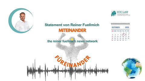 Update Reiner Füllmich Dr. Reiner Füllmich Statement 9. Oktober 2025