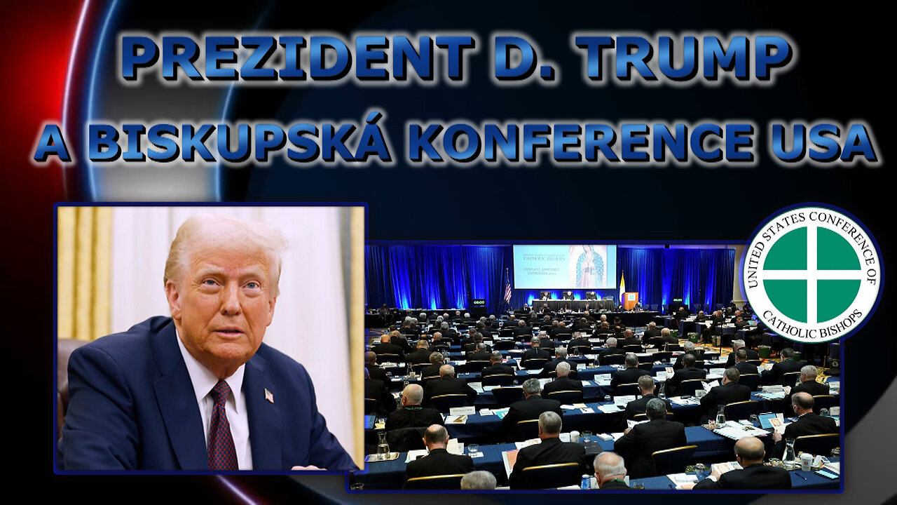 Prezident D. Trump a biskupská konference USA