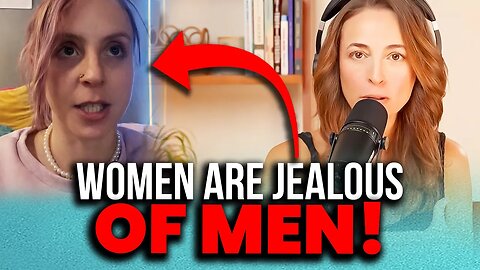 Women Are JEALOUS Of Men & RESENT Their Own Biology! - Lunatic Says Men Aren't Entitled to Want Kids