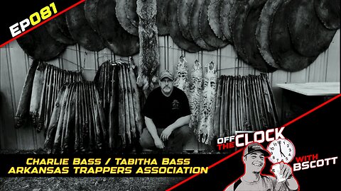Trapping 101 | Ep081 | Off The Clock with B Scott