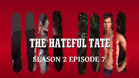 THE HATEFUL TATE S2 E7 - RIP WOLF