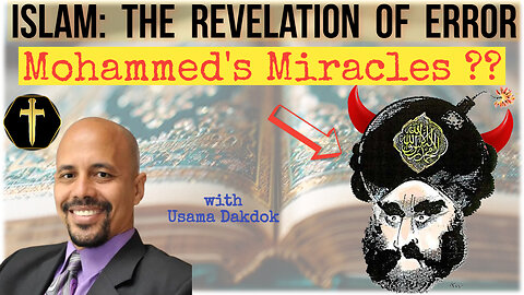 Mohammed, the Miracle Worker?? with Usama Dakdok