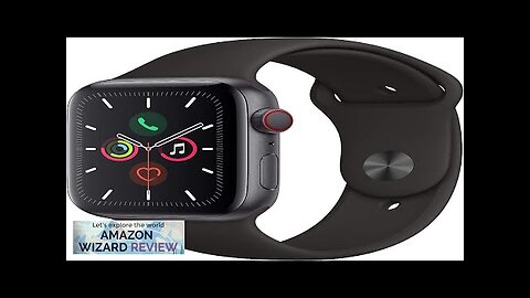 Apple Watch Series 5 (GPS + Cellular, 44MM) - Space Gray Aluminum Review