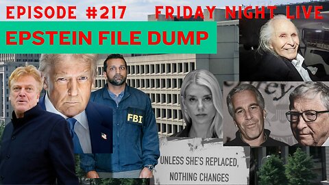 EP #217 **ALERT** WWIII EPSTEIN FILES 3 Million, Who Was Involved FULL BREAK DOWN TONIGHT! SHARE!