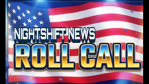 NEWSCREW ROLL CALL- NIGHTSHIFT NEWS VIEWERS JOIN THE SHOW TO DISCUSS CURRENT EVENTS