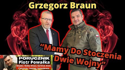 Kandydat na Prezydenta Polski Grzegorz Braun - Porucznik Piotr Powałka (17.02.2025)