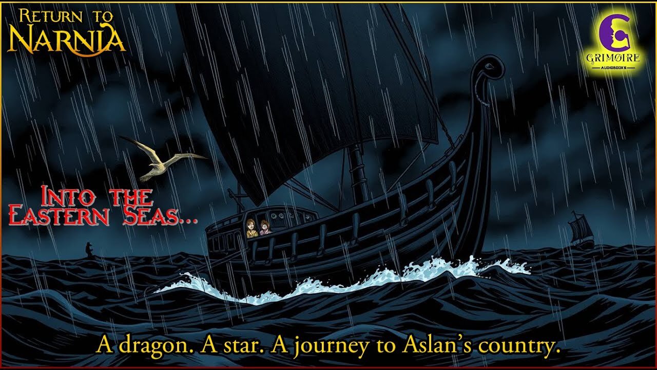 The Voyage of the Dawn Treader | Full Audiobook 🎧 | C.S. Lewis | Grimoire Audiobooks