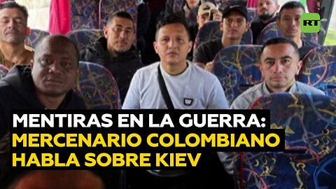 Mercenario colombiano denuncia la realidad de luchar al lado de Kiev
