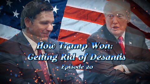ALL ACCESS EP. 20. How Trump Won: Getting Rid of DeSantis