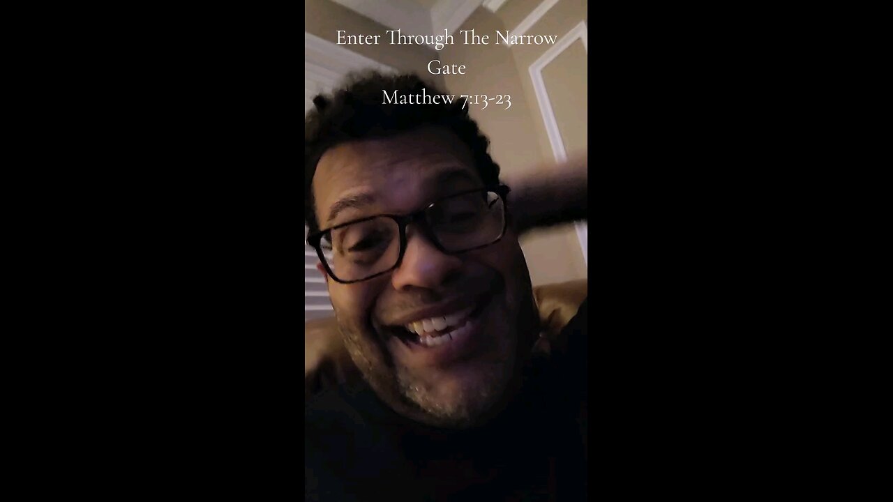 Enter Through The Narrow Gate