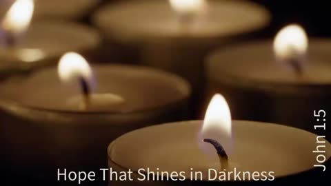 Hope that shines in darkness