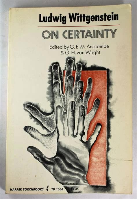 On Certainty by Ludwig Wittgenstein | Summary and Critique