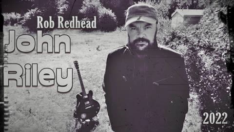 Rob Redhead - John Riley