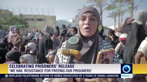 "We hail resistance for freeing our prisoners."