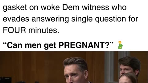 “Can I Get Men Pregnant”: Senate Hearing Devolves Into Chaos As Hawley Calls Out Woke Dem