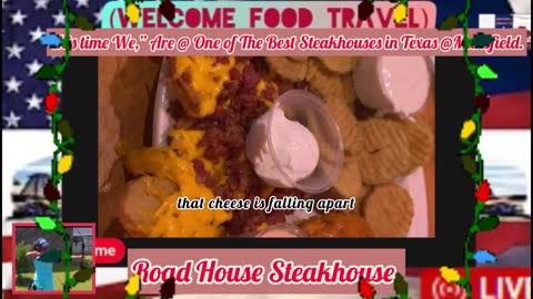 Texas Roadhouse, Food Travels