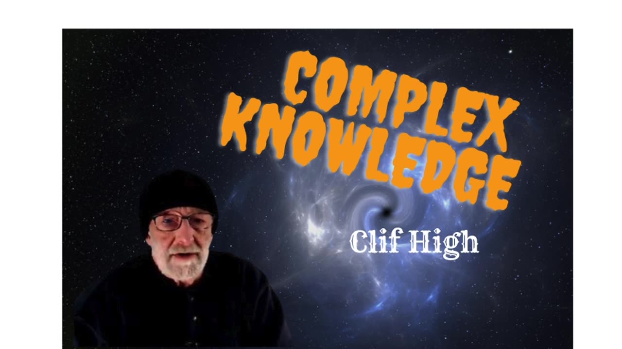 Complex Knowledge - Clif High