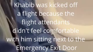 UFC Champion Khabib Nurmagomedov was kicked off a flight