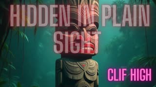 👁️ Hidden in Plain Sight – Clif High