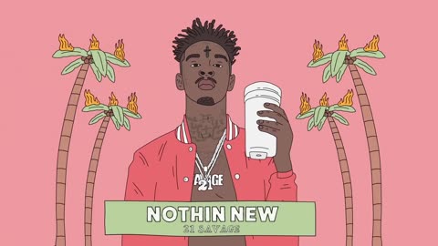 21 Savage - Nothin New