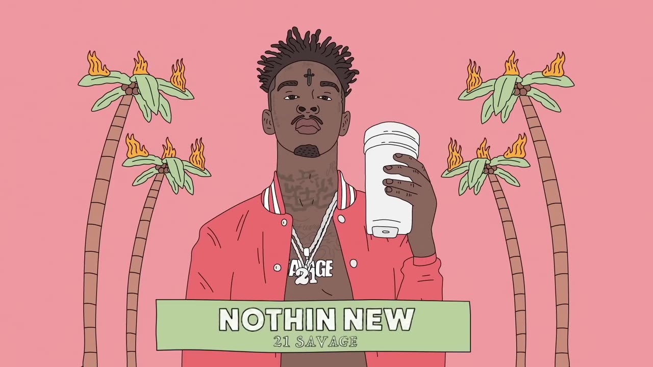 21 Savage - Nothin New